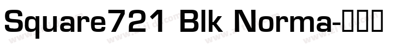 Square721 Blk Norma字体转换 Square721 Blk Norma字体转换